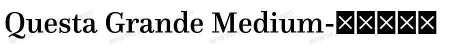 Questa Grande Medium字体转换